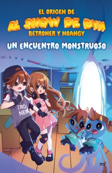 Portada de El origen de El Show de BYN: Un encuentro monstruoso.